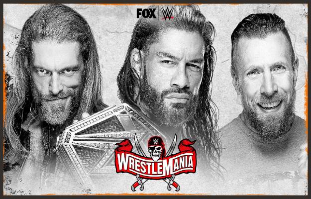 Daniel Bryan, Edge y Roman Reigns lucharán por el campeonato Universal en WrestleMania 37
