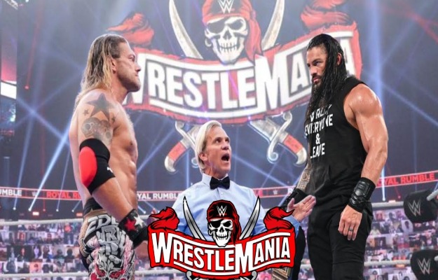 Edge vs Roman Reigns Wrestlemania 37