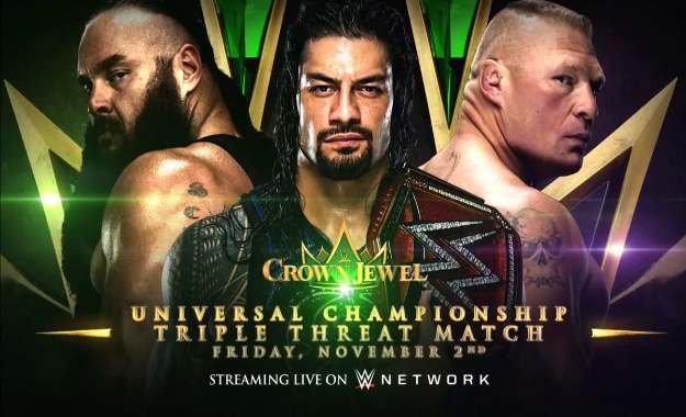 Roman Reigns defenderá el Universal Championship contra Braun Strowman y Brock Lesnar en el show de Arabia Saudita llamado Crown Jewel
