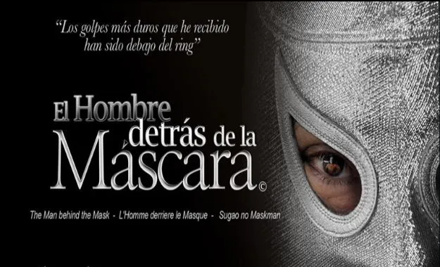 El Hombre detrás de la Máscara El Hombre detrás de la Máscara
