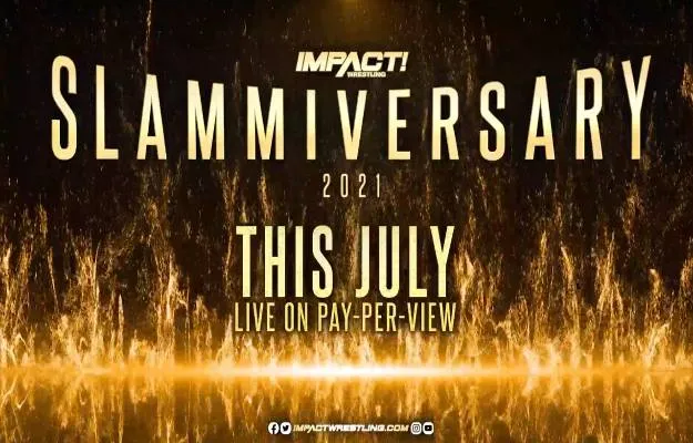 Impact Wrestling Slammiversary Impact Wrestling Slammiversary