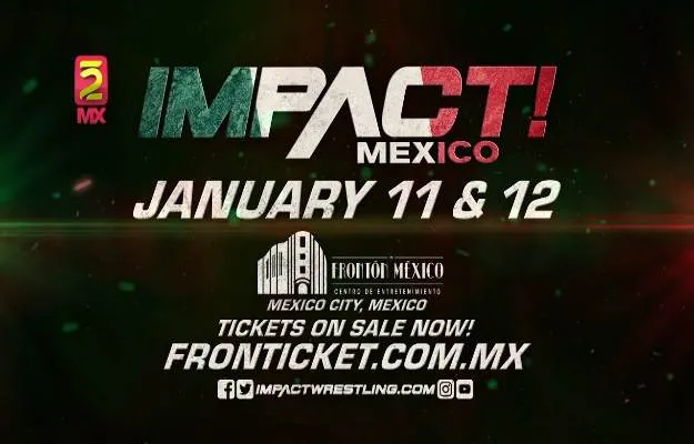 Impact Wrestling llega a México Impact Wrestling llega a México