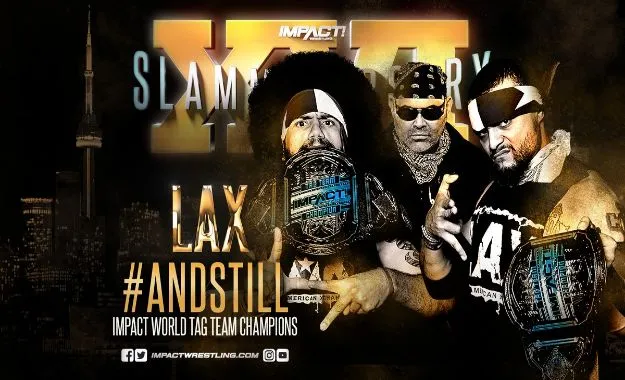 LAX retienen los Impact World Tag Team Championship en Slammiversary XVI