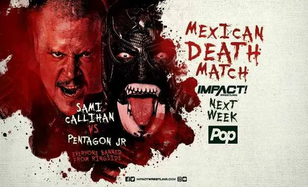 Mexican Death match anunciado la semana que viene en Impact Wrestling Mexican Death match anunciado la semana que viene en Impact Wrestling