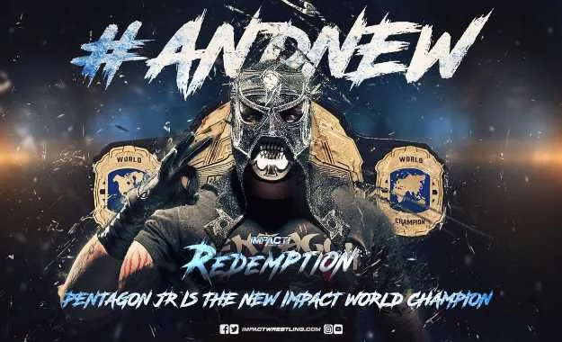Pentagon Jr. nuevo campeón mundial de Impact Pentagon Jr. nuevo campeón mundial de Impact