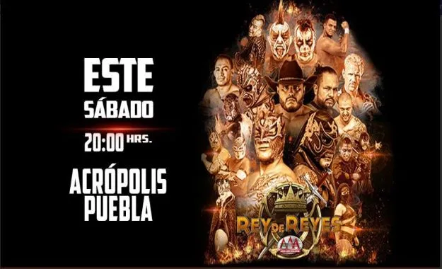 Previa de Rey de Reyes de Triple A Previa de Rey de Reyes de Triple A