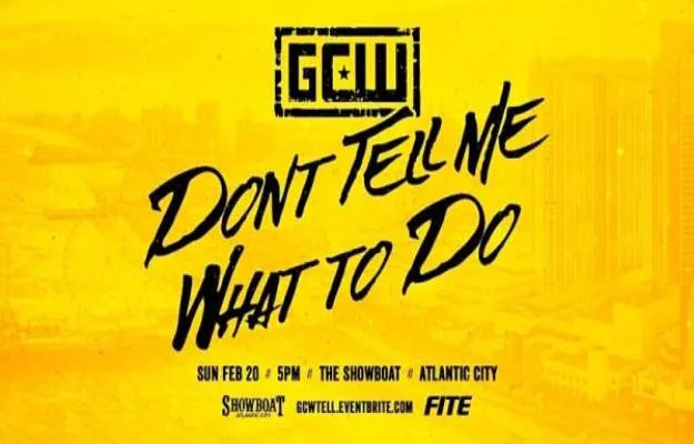 Resultados GCW Don´t Tell me What To do