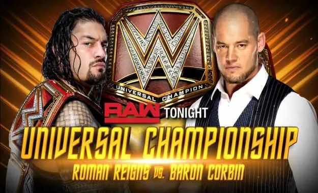 Roman Reigns defenderá el Universal Championship contra Baron Corbin en WWE RAW
