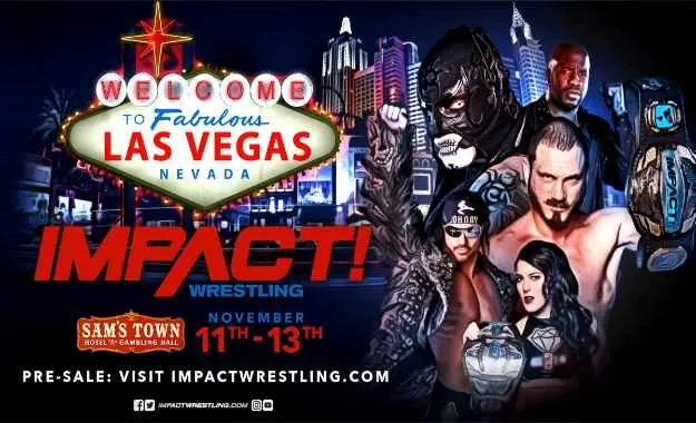 Se anuncian grabaciones para Impact Wrestling en Las Vegas en Noviembre Se anuncian grabaciones para Impact Wrestling en Las Vegas en Noviembre