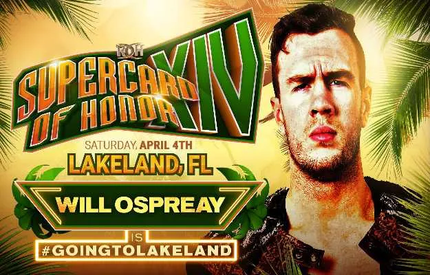 Will Ospreay estará en ROH Supercard of Honor XIV Will Ospreay estará en ROH Supercard of Honor XIV