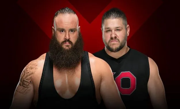 Braun Strowman vs Kevin Owens Braun Strowman vs Kevin Owens
